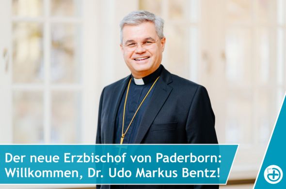 Willkommen Erzbischof Bentz! (Foto: Erzbistum Paderborn; Grafik: Pastoralverbund)