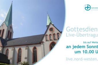 Sonntags: Gottesdienst LIVE-Übertragung um 10.00 Uhr