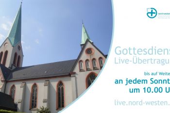 Sonntags: Gottesdienst LIVE-Übertragung um 10.00 Uhr