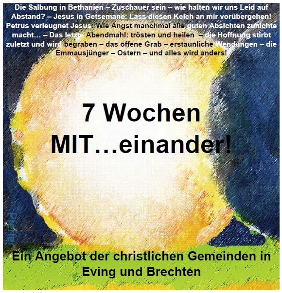 7 Wochen MIT ... einander