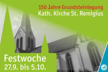 Jubiläumswoche feiert 150 Jahre Grundsteinlegung der St. Remigiuskirche