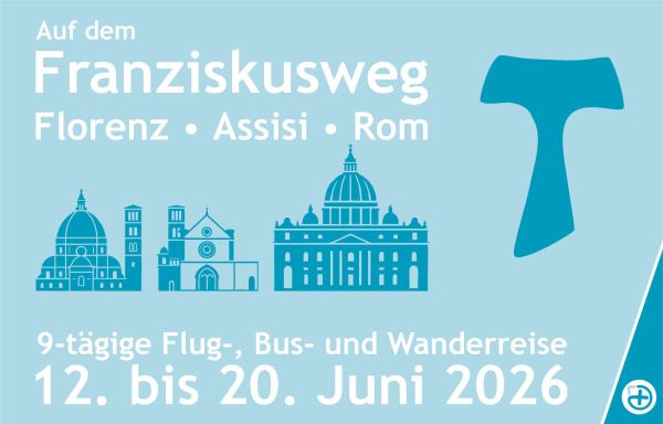 Pilgerreise: Auf dem Franziskusweg