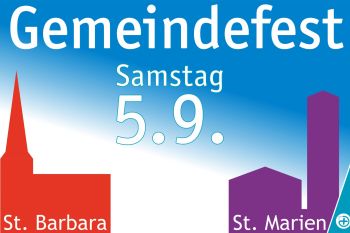Gemeinden feiern gemeinsam: Gemeindefest St. Barbara & St. Marien