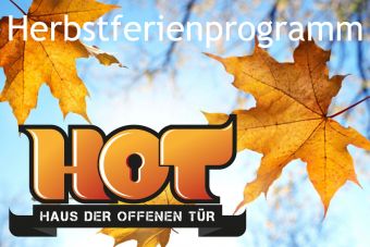 Herbstferienprogramm im HoT